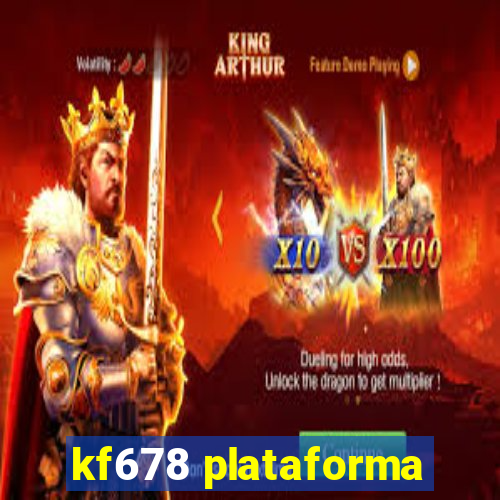 kf678 plataforma